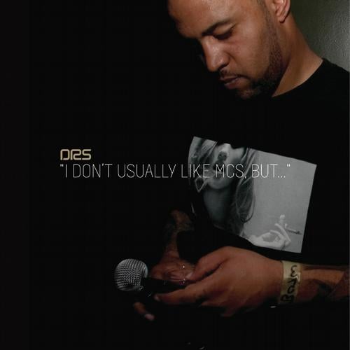 DRS - I Dont Usually Like MCs But... (LP) 2012