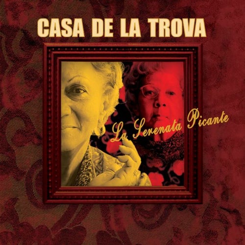 Casa de la Trova La Serenata Picante (USA)