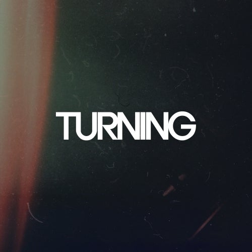 TURNING