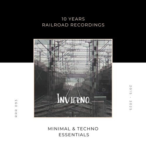 ''INVIERNO'' Minimal and Techno Essentials - Best Of 10 years #RRR - 2015 / 2025
