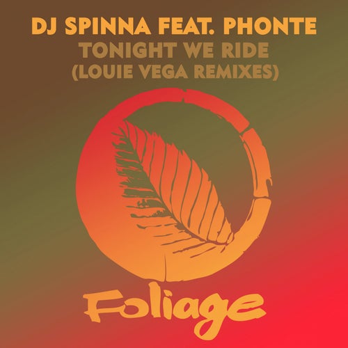 Tonight We Ride (Louie Vega Remixes)