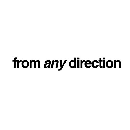 From Any Direction