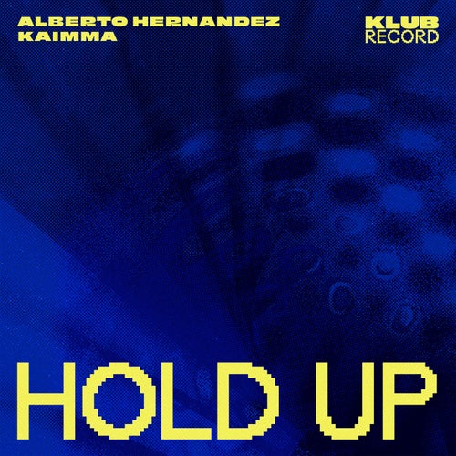 Hold Up (Extended)