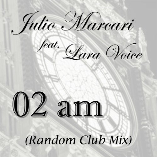02 am (feat. Lara Voice) (Random Club Mix)