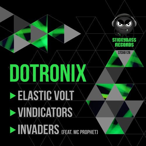 Dotronix - Elastic Volt + Vindicators + Invaders 2019 [EP]