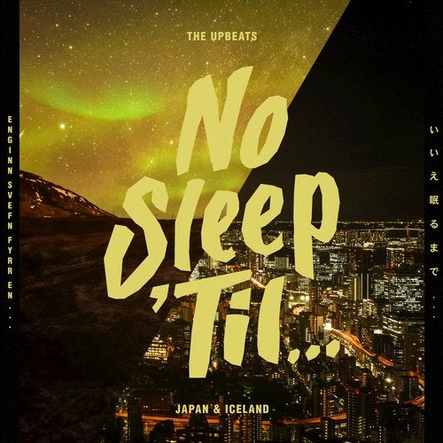 Download The Upbeats - No Sleep 'Til Japan & Iceland (Album) [NST005] mp3