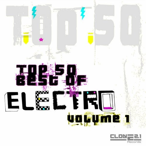 Top 50 Best of Electro Volume 1