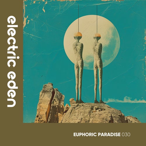 Euphoric Paradise 030 (2025) - Electronica,Deep House,Melodic House & Techno,Progressive House,House,Trance (Main Floor),Afro House
