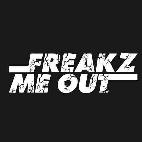 Freakz Me Out