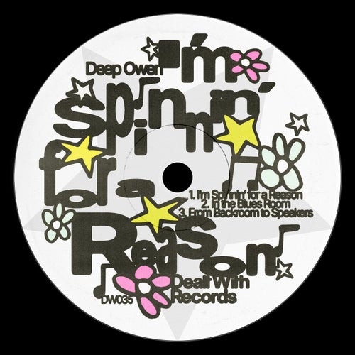 I'm Spinnin' For A Reason