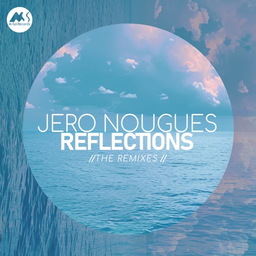 Reflections: Jero Nougues Remixes