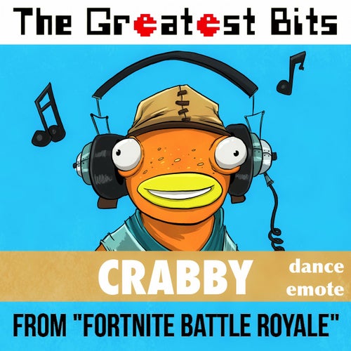 Disco Killerz Fortnite Crabby Dance Emote From Fortnite Battle Royale Original Mix By The Greatest Bits On Beatport