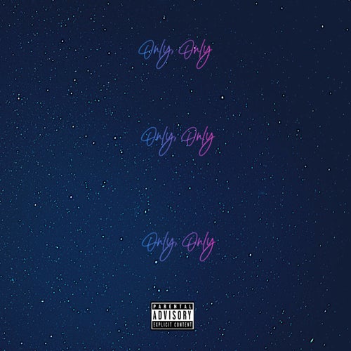 Only, Only
