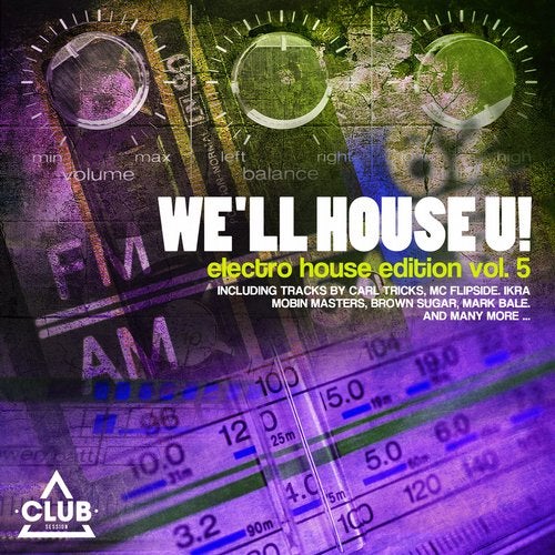 We'll House U! - Electro House Edition Vol. 5