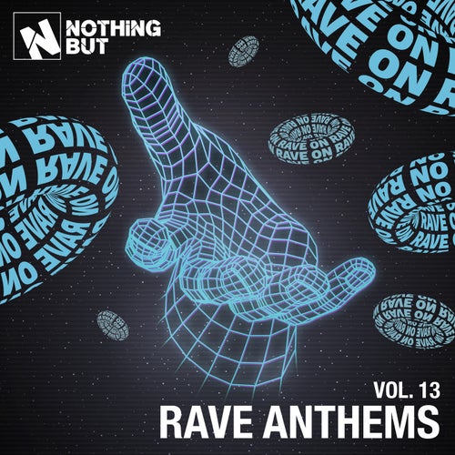 Nothing But... Rave Anthems, Vol. 13