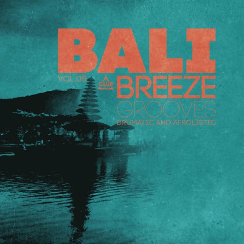 Bali Breeze Grooves, Vol.08 (2026) - Club Session (Afro House) Album Cover