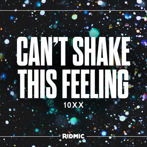 Can't Shake This Feeling