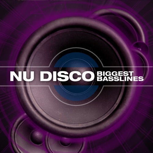 Biggest Basslines: Nu Disco
