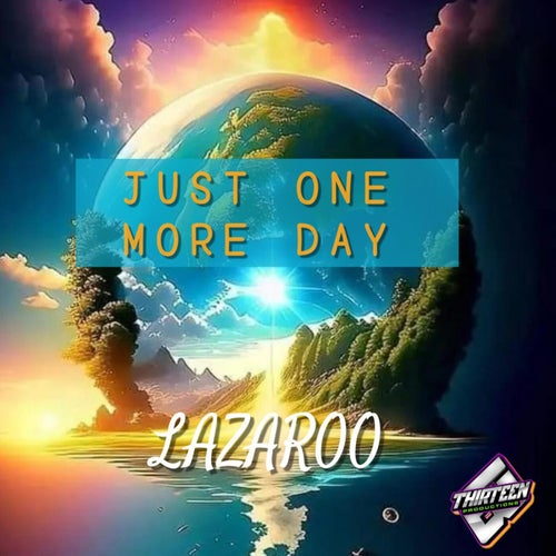 JUST ONE MORE DAY