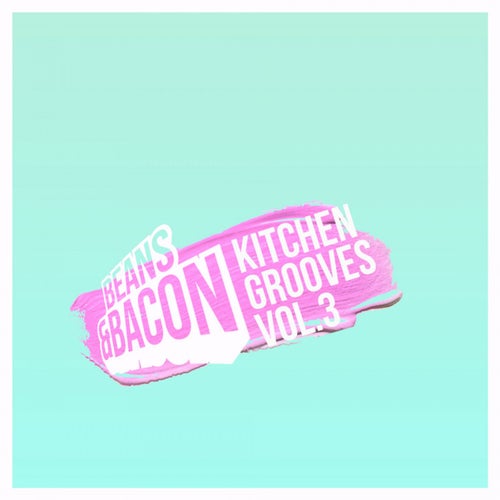 Kitchen Grooves, Vol.3