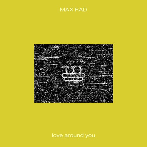 Love Around You