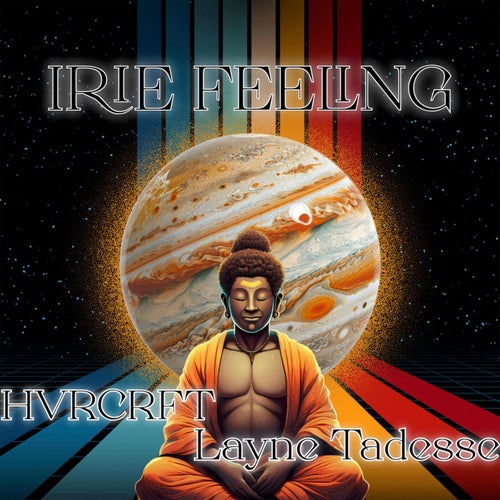 Irie Feeling (feat. Layne Tadesse)