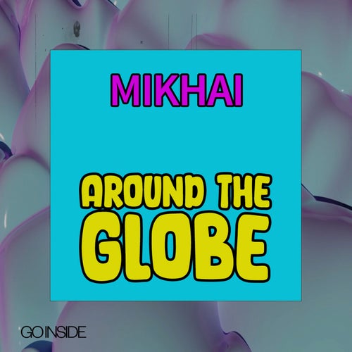 AROUND THE GLOBE