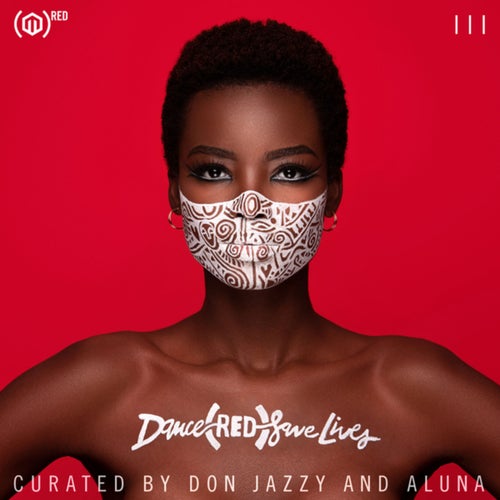 Cover art for Dance (RED) Save Lives III (curated by Don Jazzy and Aluna)