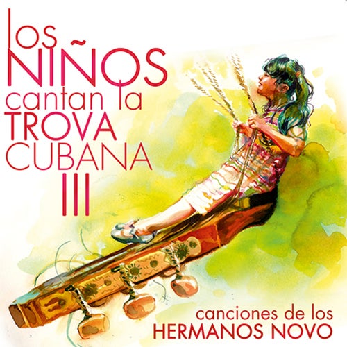 Los Niños Cantan la Trova Cubana (Vol. 3)
