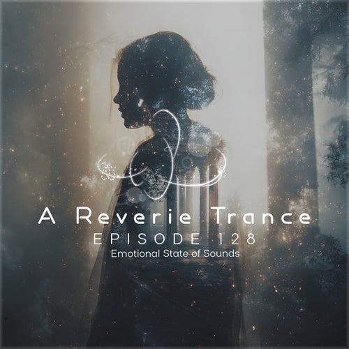 A Reverie Trance Episode 128