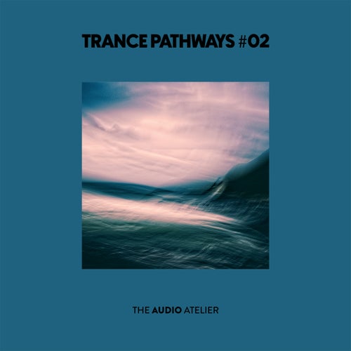 Trance Pathways #02