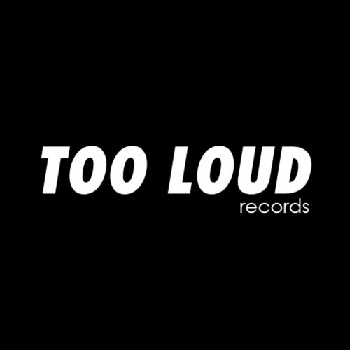 Too Loud Records