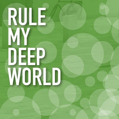 Rule My Deep World