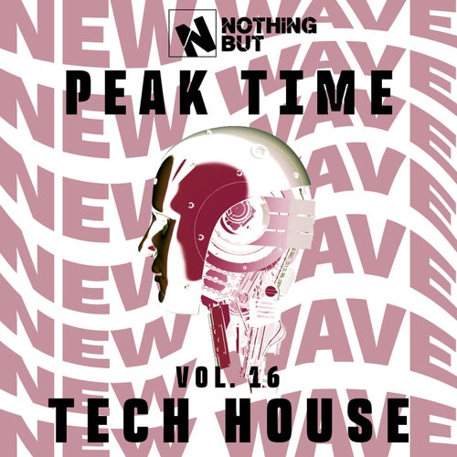 Nothing But... Peak Time Tech House, Vol. 16