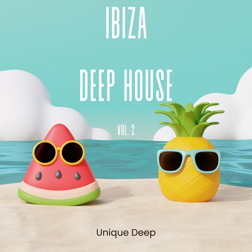 Ibiza Deep House Vol. 2 [UN188] - Unique Deep