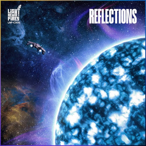 LIGHT NEW FIRES 005: REFLECTIONS