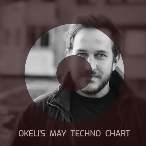 Okeli's May Techno Chart