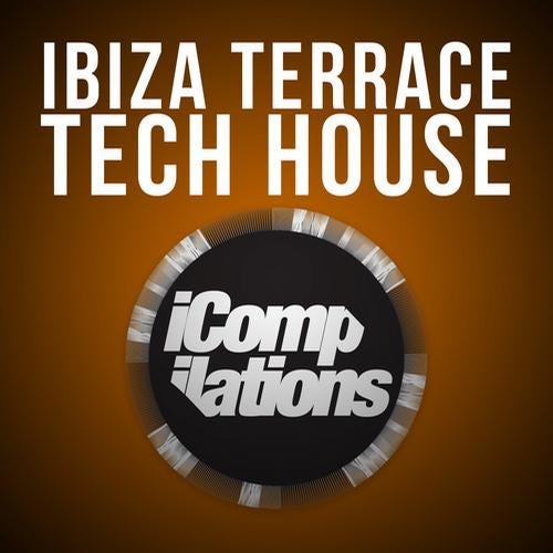 Ibiza Terrace Tech House