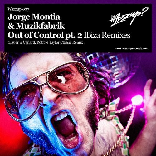 Out of Control pt 2 Ibiza Remixes