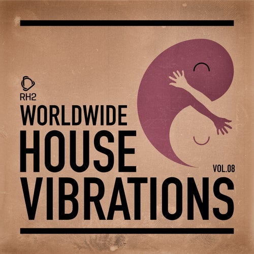 Worldwide House Vibrations Vol. 8 (2026) - RH2 (Tech House,House) Album Cover