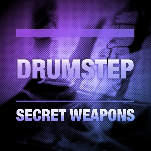 Secret Weapons: Drumstep