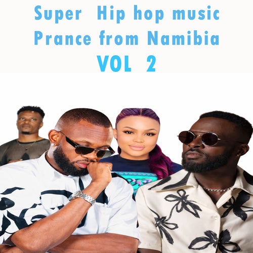 Super Hip Hop music Prance from Namibia,vol. 2