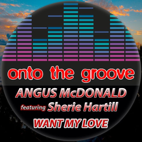 Want My Love (feat. Sherie Hartill)