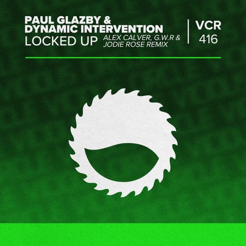 Locked Up (Alex Calver, G.W.R & Jodie Rose Remix)