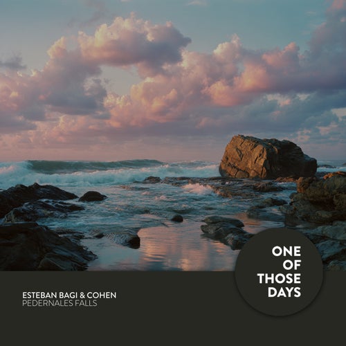  Esteban Bagi & Cohen - Pedernales Falls (2026) 