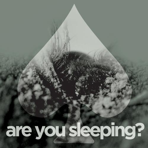 Are You Sleeping?