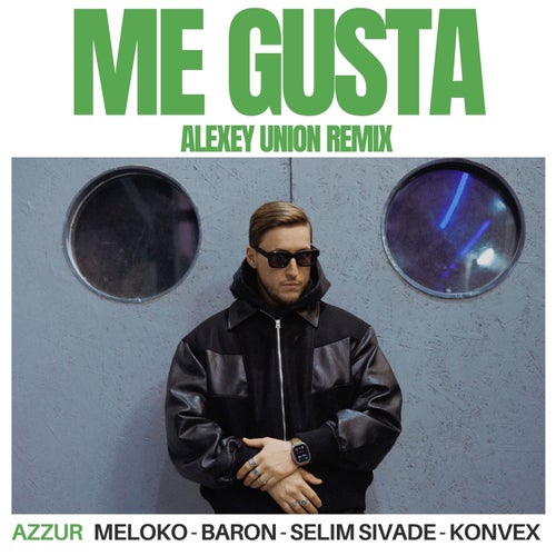 Me Gusta (Alexey Union Remix)