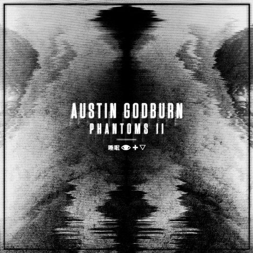 Austin Godburn - Phantoms II (LP) 2019