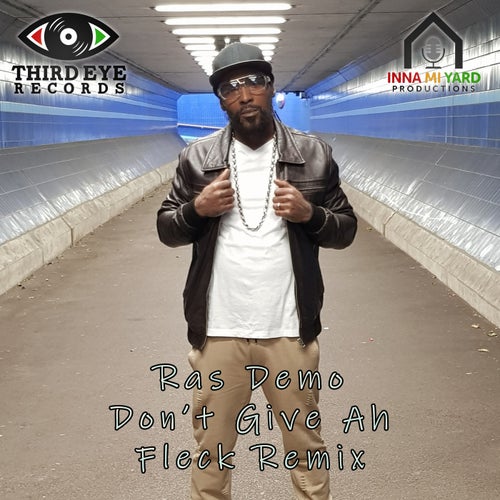 Don't Give Ah - Fleck Remix