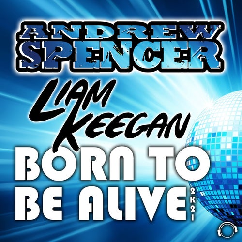 Born to Be Alive 2K21